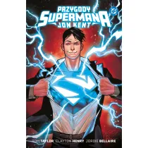 Uniwersum DC Jon Kent. Przygody Supermana