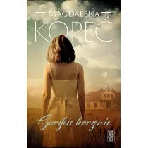 Gorzkie korzenie