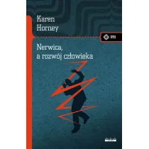 Nerwica, a rozw�j cz�owieka. Walka o samorealizacj�