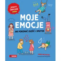 Moje emocje. Jak pokona� z�o�� i smutek