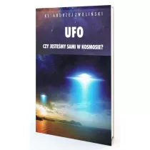 Ufo. Czy jestemy sami w kosmosie