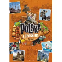 Polska z dzieckiem na weekend