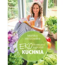 Ekonomiczna Ekologiczna Kuchnia. 65 przepisw na miar