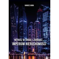 Wyrusz w drog� i zdob�d�… Imperium nieruchomo�ci