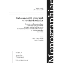 Ochrona danych osobowych w Ko�ciele katolickim. Tom 1
