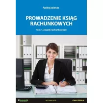 Prowadzenie ksi�g rachunkowych. Tom 1. Zasady rachunkowo�ci