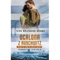 Ocalona z Auschwitz. P�jd� za Tob� na koniec �wiata