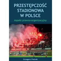 Przest�pczo�� stadionowa w Polsce
