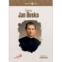 Skuteczni �wi�ci. �wi�ty Jan Bosko
