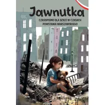 Jawnutka. Czasopismo dla dzieci w czasach Powstania Warszawskiego