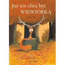 Ju nie chc by wiewirk