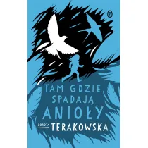 Tam, gdzie spadaj� Anio�y