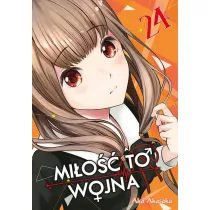 KAGUYA-SAMA Mi�o�� to wojna. Tom 24