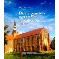 Dzieje opactwa cysters�w w Ko�baczu (1173-1535)
