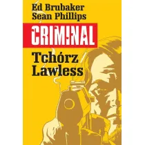 Tch�rz. Lawless. Criminal. Tom 1