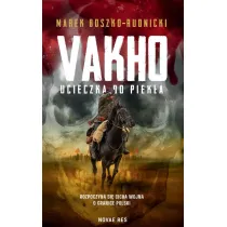 Vakho. Ucieczka do piek�a