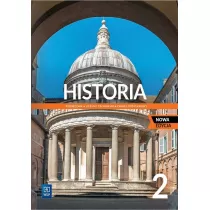 Historia 2. Podrcznik do liceum i technikum. Zakres podstawowy. Nowa edycja