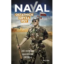 Ostatnich gryz� psy. Jak zosta�em operatorem GROM-u