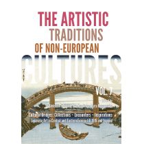 Cultural Bridges: Collections – Encounters – Inspirations. Japanese Art in Central AND Eastern Europe till 1919 AND beyond. The Artistic Traditions of Non-European Cultures. Vol. 7