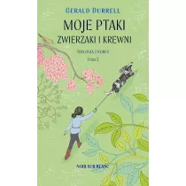 Moje ptaki, zwierzaki i krewni. Trylogia z Korfu. Tom 2