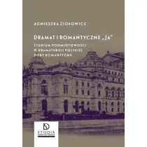 Dramat i romantyczne Ja"