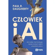 Cz�owiek i AI. Jak ludzie i technologia b�d� tworzy� razem przysz�o�� pracy