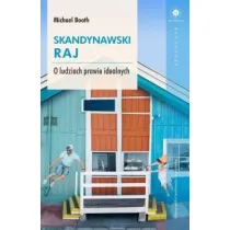 Skandynawski raj o ludziach prawie idealnych