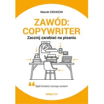 Zaw�d: copywriter. Zacznij zarabia� na pisaniu