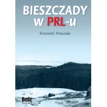 Bieszczady w PRL-u