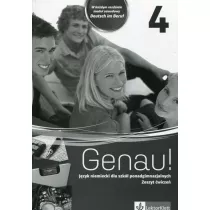 Genau! 4. Zeszyt wicze do jzyka niemieckiego dla szk ponadgimnazjalnych