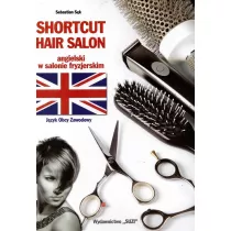 Shortcut Hair Salon. Angielski w salonie fryzjerskim