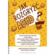 Jak rozgry�� ADHD? KP dla dzieci w wieku 8-12 lat