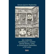 Spis student�w pochodz�cych z teren�w dawnej Korony i Litwy w Uniwersytecie Padewskim w XVI wieku