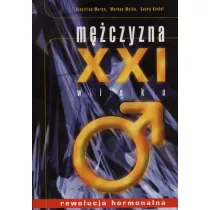 M�czyzna XXI Wieku. Rewolucja Hormonalna