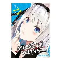 KAGUYA-SAMA Mi�o�� to wojna. Tom 21