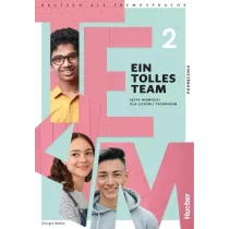 Ein Tolles Team 2. Podr�cznik do j�zyka niemieckiego dla liceum i technikum