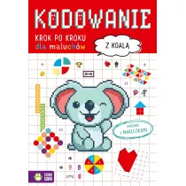 Kodowanie krok po kroku. Dla maluchw. Z koal