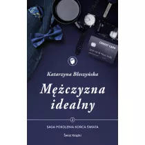 Mczyzna idealny. Saga Pokolenia koca wiata. Tom 2