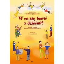 W co si bawi z dziemi?