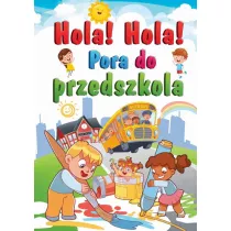 Hola! Hola! Pora do przedszkola