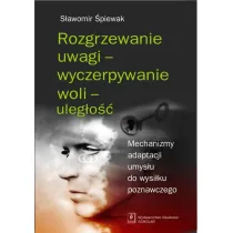 Rozgrzewanie uwagi - wyczerpywanie woli - uleg�o��