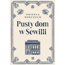 Pusty dom w Sewilli