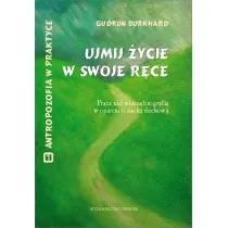 Ujmij �ycie w swoje r�ce
