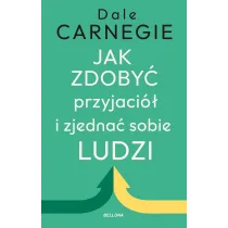 Jak zdoby� przyjaci� i zjedna� sobie ludzi