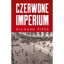 Czerwone imperium. Powstanie Zwi�zku Sowieckiego