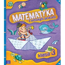 Matematyka z wesoymi piratami. Klasa 3