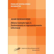 Zbiory rozmyte typu 2. Zastosowania w reprezentacji informacji. Problemy wsp�czesnej informatyki