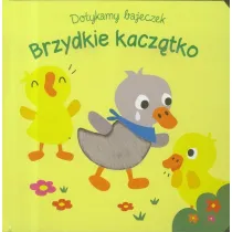 Dotykamy bajeczek. Brzydkie kacz�tko