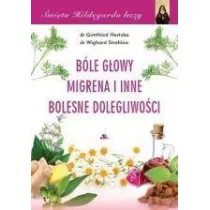 wita Hildegarda leczy.Ble gowy, migrena i..