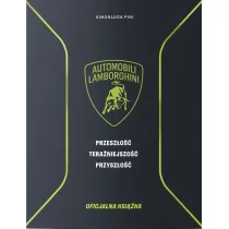 Lamborghini. Przesz�o�� tera�niejszo�� przysz�o��. Ksi��ka oficjalna